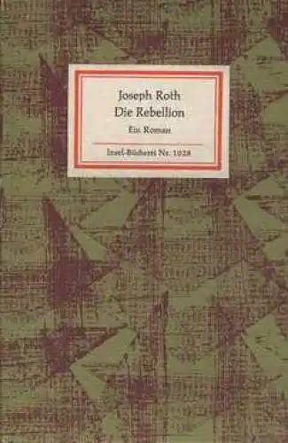 Insel-Bücherei 1028, Die Rebellion, Roth, Joseph. 1979, Insel-Verlag, Ein Roman