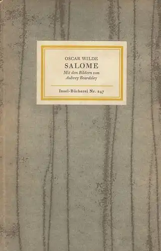 Insel-Bücherei 247, Salome, Wilde, Oscar und Aubrey Beardsley. 1959