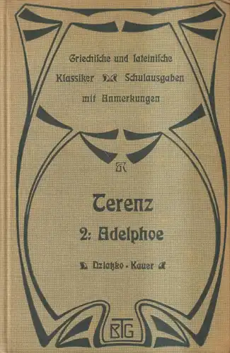 Buch: Ausgewählte Komödien des P. Terentius Afer, 2. Adelphoe, 1903, Teubner
