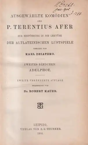 Buch: Ausgewählte Komödien des P. Terentius Afer, 2. Adelphoe, 1903, Teubner