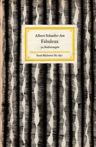 Insel-Bücherei 691, Fabuleux, Schaefer-Ast, Albert. 1960, Insel-Verlag