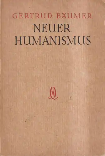 Buch: Neuer Humanismus, Gertrud Bäumer, 1930, Quelle & Meyer, gebraucht, gut