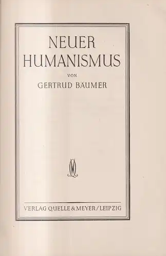 Buch: Neuer Humanismus, Gertrud Bäumer, 1930, Quelle & Meyer, gebraucht, gut