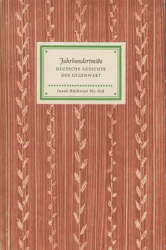 Insel-Bücherei 618, Jahrhundertmitte, Deutsche Gedichte der Gegenwart, 1955