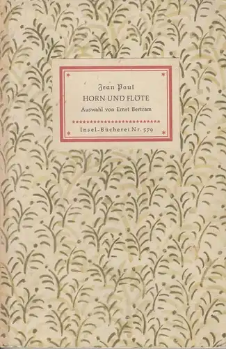 Insel-Bücherei 579, Horn und Flöte, Paul, Jean, 1953, Insel-Verlag