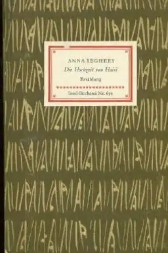 Insel-Bücherei 671, Die Hochzeit von Haiti, Seghers, Anna. 1961, Insel-Verlag