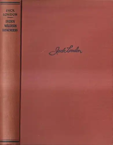 Buch: In den Wäldern des Nordens, London, Jack. 1926, Universitas Verlag