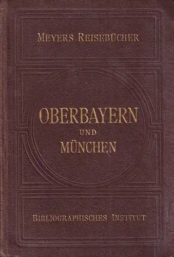 Buch: Oberbayern und München. Innsbruck, Salzburg. 1925, Meyers Reisebücher