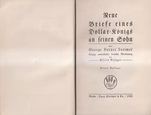 Buch: Neue Briefe eines Dollar-Königs an seinen Sohn, George Horace Lorimer 1905