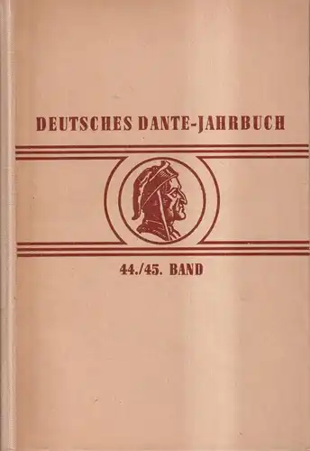 Buch: Deutsches Dante-Jahrbuch - 44./45. Band, Noyer-Weidner. 1967, Böhlaus