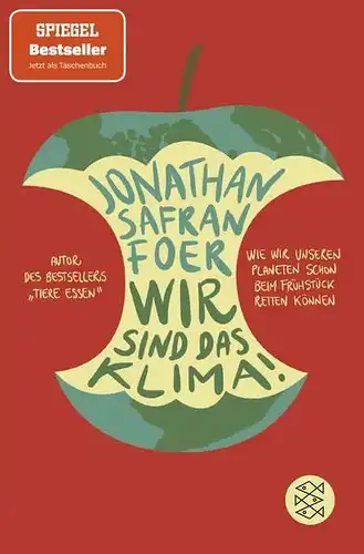 Buch: Wir sind das Klima!, Safran Foer, Jonathan, 2021, Fischer Taschenbuch