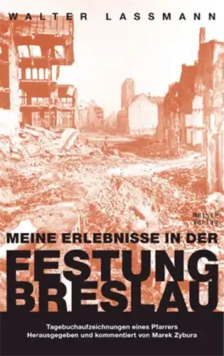 Buch:  Meine Erlebnisse in der Festung Breslau, Laßmann, Walter, 2012, Neisse