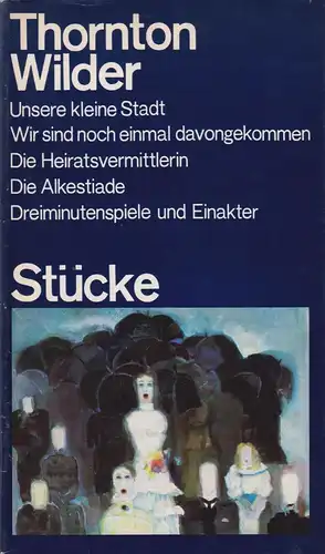 Buch: Stücke. Wilder, Thornton, 1982, Verlag Volk und Welt, gebraucht, gut