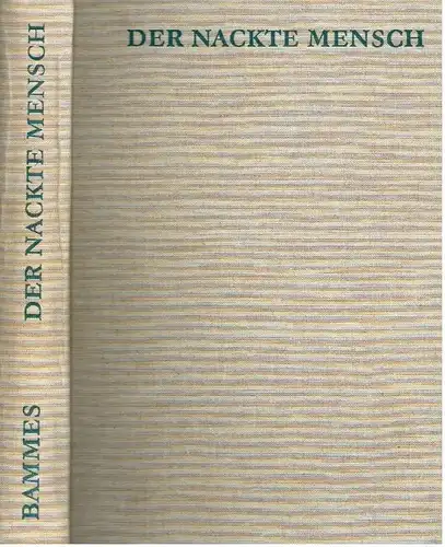 Buch: Der nackte Mensch, Bammes, Gottfried. 1973, Verlag der Kunst