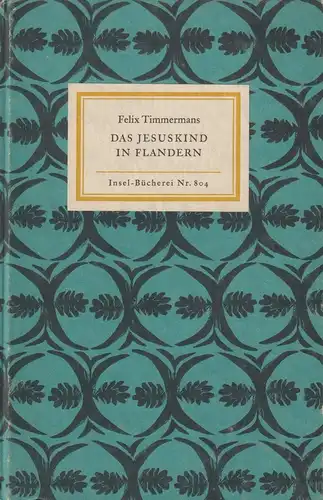 Buch: Das Jesuskind in Flandern, Timmermans, Felix, 1963, Insel-Verlag