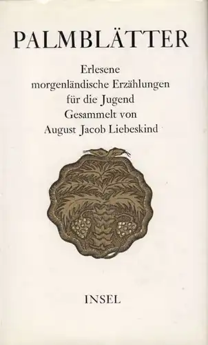 Buch: Palmblätter, Liebeskind, August Jacob. 1976, Insel Verlag, gebraucht, gut