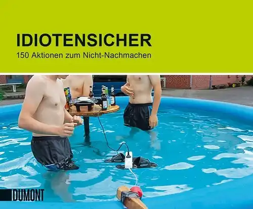 Buch:  Idiotensicher, Anonym, 2020, DuMont Buchverlag, gebraucht, gut