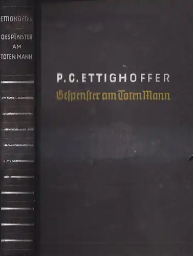 Buch: Gespenster am toten Mann. P. C. Ettighoffer, C. Bertelsmann Verlag