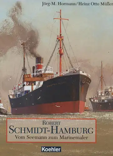 Buch: Robert Schmidt-Hamburg, Hormann, Jörg-Michael u.a., 2003, Koehler