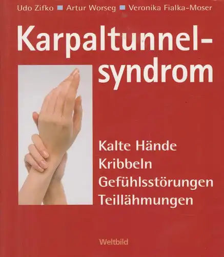Buch: Karpaltunnelsyndrom, Zifko, U. / Worseg, A. / Fialka-Moser, V. 2006