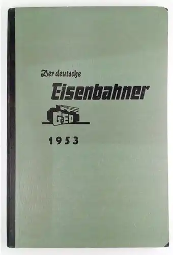 7x Zeitschrift Der deutsche Eisenbahner, Jahrgänge 1951-1955, 1957-1958