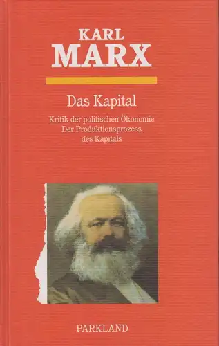 Buch: Das Kapital, Marx, Karl. 2002, Parkland Verlag, gebraucht, mittelmäßig
