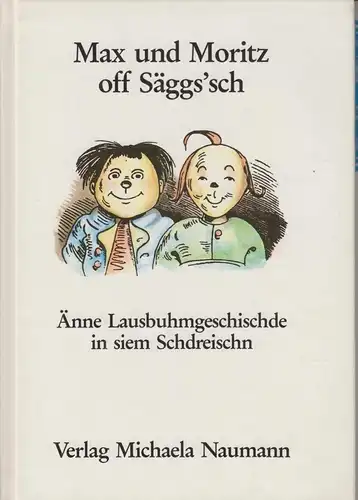 Buch: Max und Moritz off Säggs'sch, Kleeberg, Dieter. 1991, gebraucht, gut