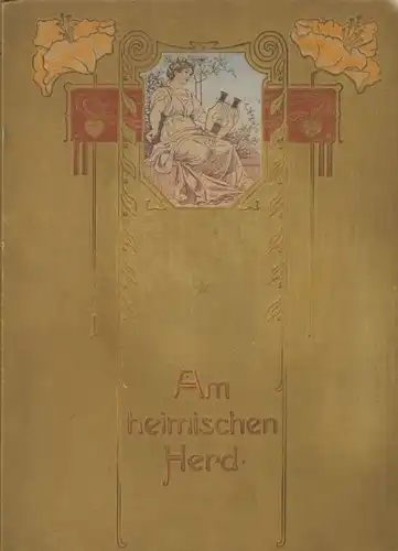 Buch: Am heimischen Herd, Broichen, Margarete von, gebraucht, gut