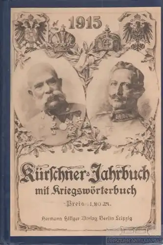 Buch: Kürschners Jahrbuch 1915, Hillger, Hermann. 1915, Hermann Hillger Verlag