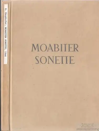 Buch: Moabitter Sonette, Haushofer, Albrecht. 1946, Lothar Blanvalet Verlag