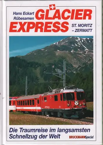 Buch: Glacier Express, Rübesamen, Hans Eckart, 2001, gebraucht, sehr gut