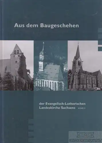 Buch: Aus dem Baugeschehen der Evangelisch-Lutherischen Landeskirche Sach 276962