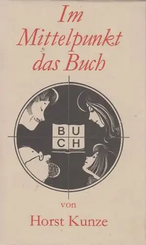 Buch: Im Mittelpunkt das Buch, Kunze, Horst. 1980, Bibliographisches Institut