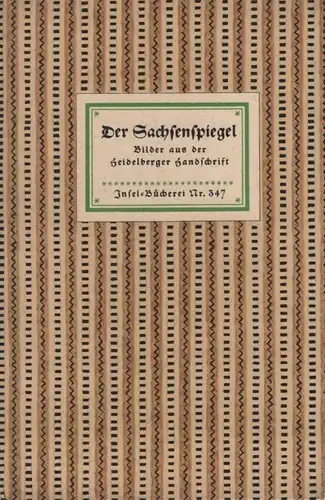 Insel-Bücherei 347, Der Sachsenspiegel, Künßberg, Eberhard Freiherrn von