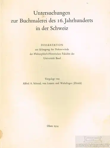 Buch: Untersuchungen zur Buchmalerei des 16. Jahrhunderts in der Schweiz, Schmid