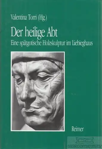 Buch: Der heilige Abt, Torri, Valentina. Schriften des Liebieghauses, 2001