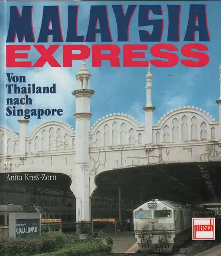Buch: Malaysia Express, Kreß-Zorn, Anita, 1990, Pietsch Verlag