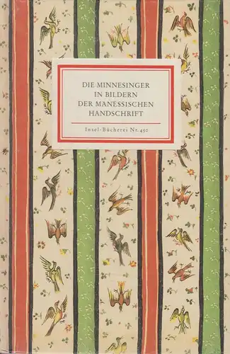 Insel-Bücherei 450: Die Minnesinger, Naumann, Hans, 2000, Insel Verlag