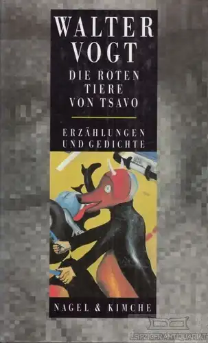 Buch: Die roten Tiere von Tsavo, Vogt, Wlater. 1994, Nagel und Kimche Verlag