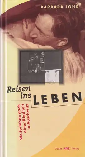Buch: Reisen ins Leben, Johr, Barbara, 1997, Donat, gebraucht, sehr gut