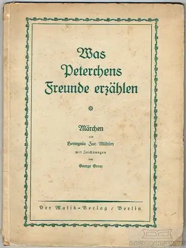 Buch: Was Peterchens Freunde erzählen, Zur Mühlen, Hermynia. 1921, Malik Verlag