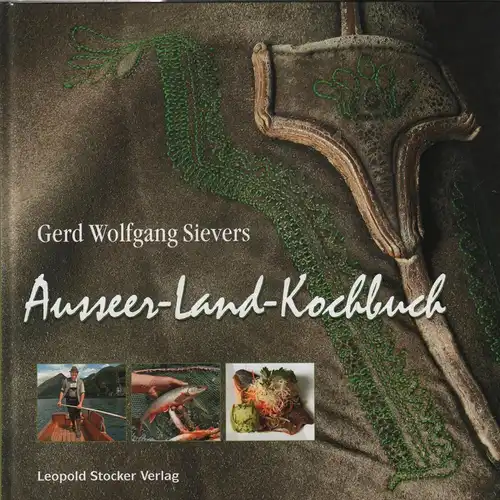 Buch: Ausseer-Land-Kochbuch, Sievers, Gerd Wolfgang, 2009, gebraucht, sehr gut