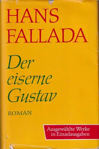 Buch: Der eiserne Gustav, Fallada, Hans, 1964, Aufbau Verlag, gebraucht, gut