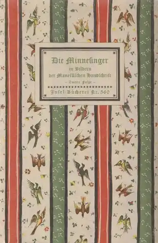 Insel-Bücherei 560, Die Minnesinger. Zweite Folge, Naumann, Hanns. 1945 34006