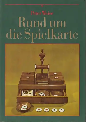 Buch: Rund um die Spielkarte, Weise, Peter. 1986, Verlag Tribüne, gebraucht, gut