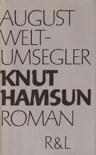 Buch: August Weltumsegler, Roman. Hamsun, Knut, 1976, Verlag Rütten & Loening