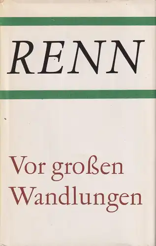 Buch: Vor großen Wandlungen, Renn, Ludwig. 1989, Aufbau Verlag, gebraucht, gut