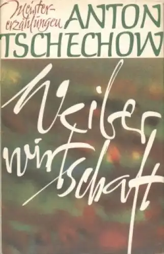Buch: Weiberwirtschaft, Tschechow, Anton. Gesammelte Werke in Einzelbänden, 1966