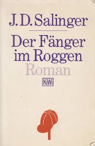 Buch: Der Fänger im Roggen, Roman. Salinger, J. D., Kiepenheuer & Witsch, KiWi