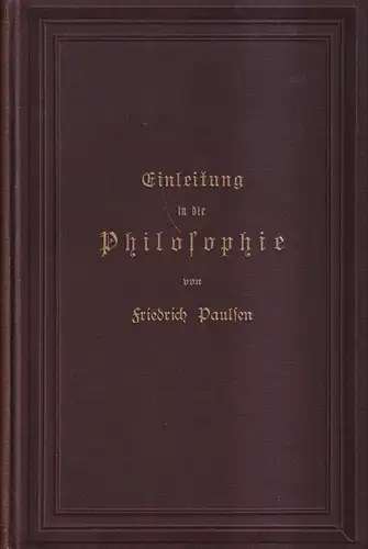 Buch: Einleitung in die Philosophie, Paulsen, Friedrich. 1907, J. G. Cotta'sche